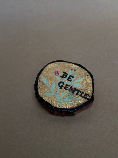 Be Gentle - Pin