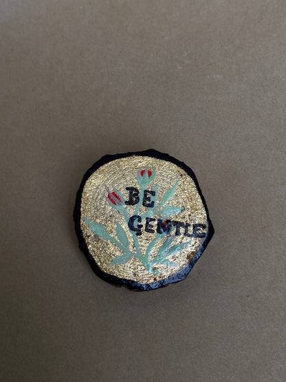 Be Gentle - Pin